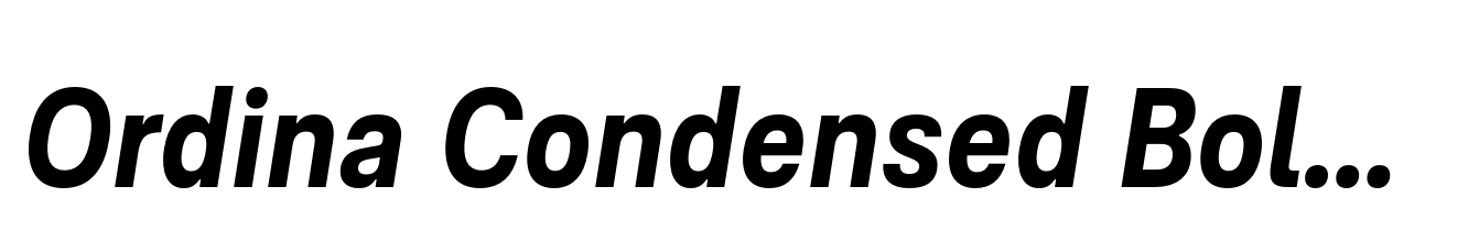 Ordina Condensed Bold Oblique